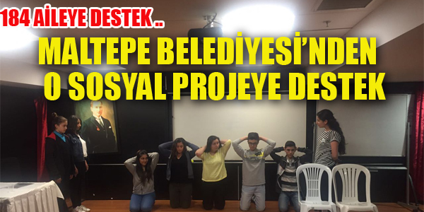 MALTEPE BELEDİYESİ'NDEN O SOSYAL PROJEYE DESTEK