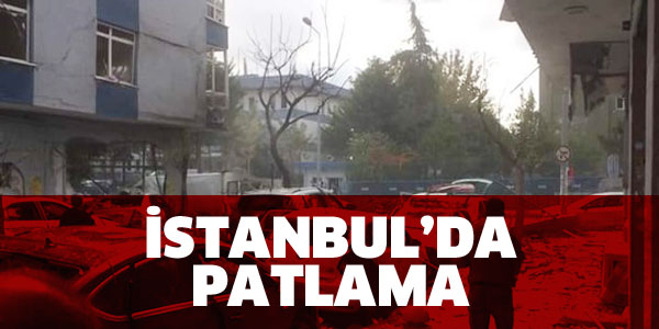 İSTANBUL'DA PATLAMA