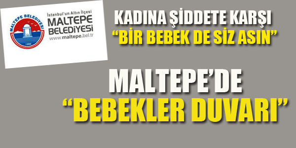 MALTEPE'DE "BEBEKLER DUVARI"