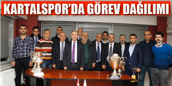 KARTALSPOR'DA GÖREV DAĞILIMI YAPILDI