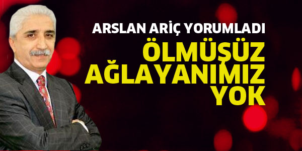 ARSLAN ARİÇ YORUMLADI