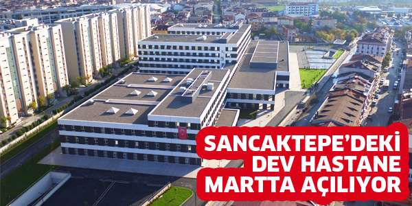 SANCATEPE DEVLET HASTANESİ MARTTA AÇILIYOR