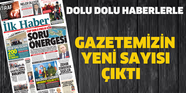 GAZETEMİZİN YENİ SAYISI ÇIKTI