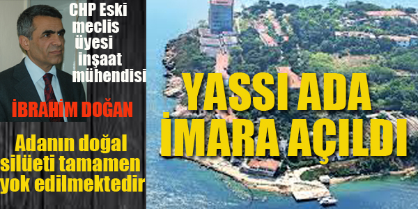 YASSI ADA İMARA AÇILDI