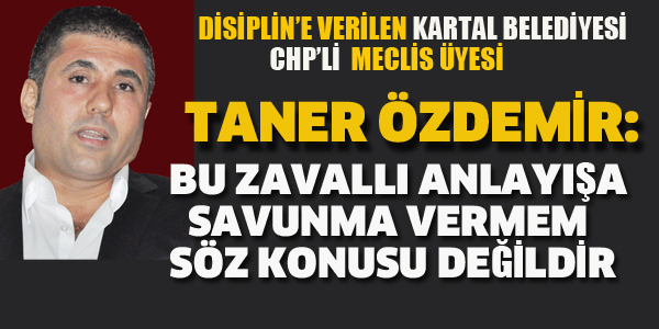 TANER ÖZDEMİR DİSİPLİNE VERİLDİ