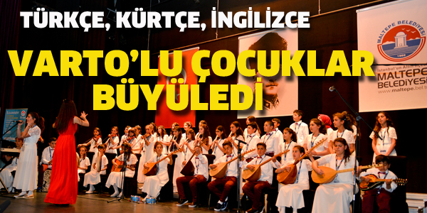 VARTO'LU ÇOCUKLAR BÜYÜLEDİ