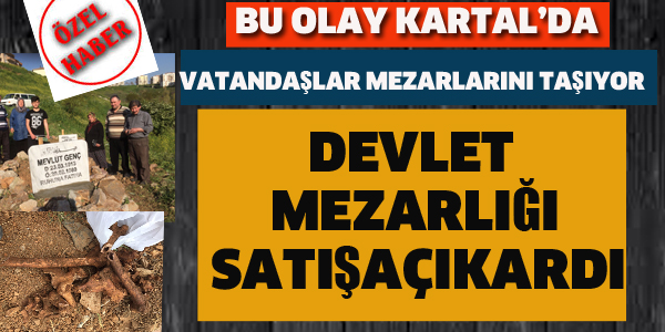 DEVLET MEZARLIĞI SATIŞA ÇIKARDI