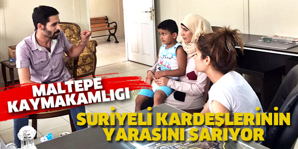 Maltepe, Suriyeli kardeşlerinin yarasını sarıyor