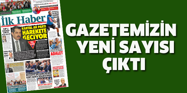 GAZETEMİZİN YENİ SAYISI ÇIKTI