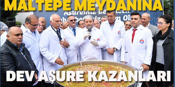 MALTEPE MEYDANINA DEV AŞURE KAZANLARI