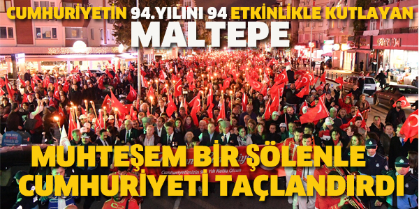 MALTEPE'DE CUMHURİYET COŞKUSU