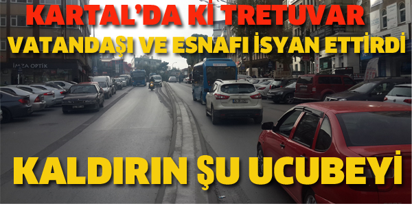 KARTAL'LILAR TRETUVARA İSYAN ETTİ