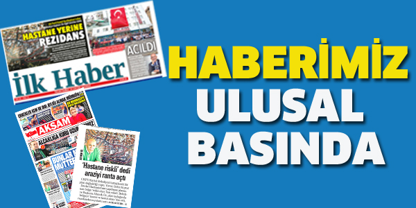 HABERİMİZ ULUSAL BASINDA