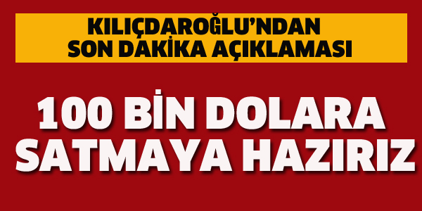 KILIÇDAROĞLU'NDAN SON DAKİKA AÇIKLAMASI