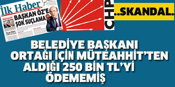 CHP'Lİ BELEDİYE 'DE SKANDAL OLAY