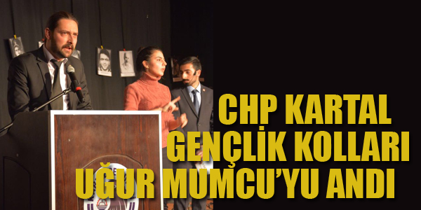 CHP KARTAL GENÇLİK KOLLARI UĞUR MUMCU'YU ANDI