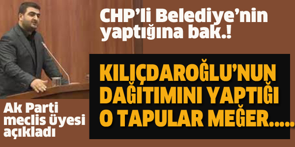 CHP'Lİ BELEDİYE'NİN YAPTIĞINA BAK