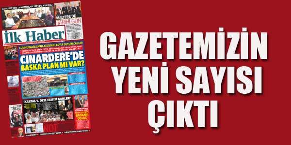 GAZETEMİZİN YENİ SAYISI ÇIKTI