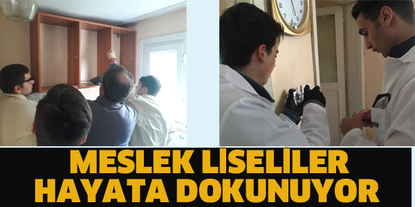 MESLEK LİSELİLER HAYATA DOKUNUYOR