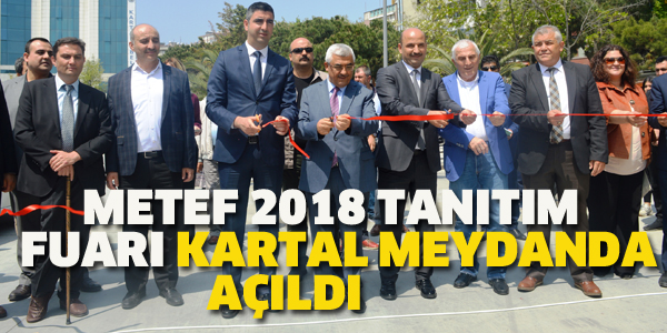 METEF 2018 TANITIM FUARI KARTAL'DA AÇILDI