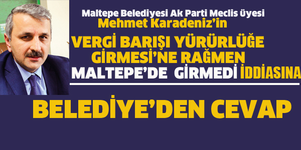 AK PARTİ MECLİS ÜYESİ'NİN O İDDİASINA BELEDİYE'DEN YANIT