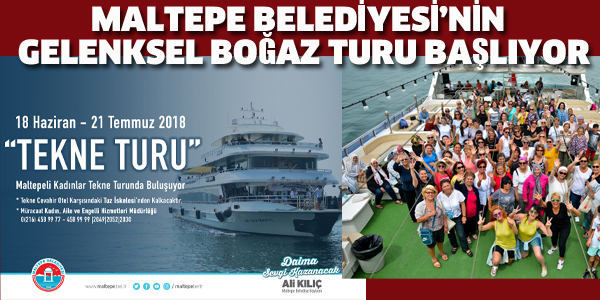 MALTEPE BELEDİYESİ'NİN GELENEKSEL BOĞAZ TURU BAŞLIYOR