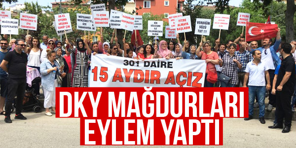 DKY MAĞDURLARI PROTESTO EYLEMİ YAPTI