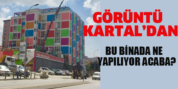 GÖRÜNTÜ KARTAL'DAN