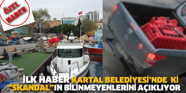 İLK HABER, KARTAL BELEDİYESİ'NDE Kİ "SKANDAL"IN BİLİNMEYENLERİNİ AÇIKLIYOR