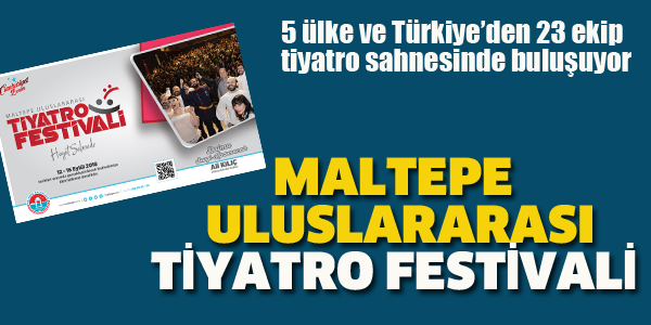 MALTEPE ULUSLARARASI TİYATRO FESTİVALİ