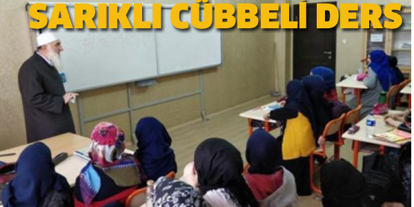 CÜBBELİ SARIKLI DERS