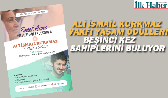 Ali İsmail Korkmaz Vakfı Yaşam Ödülleri