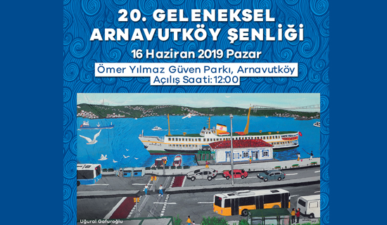 20. Arnavutköy Şenliği Başlıyor