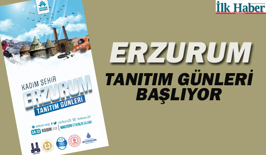 Erzurum Tanıtım Günleri İçin Start Verildi