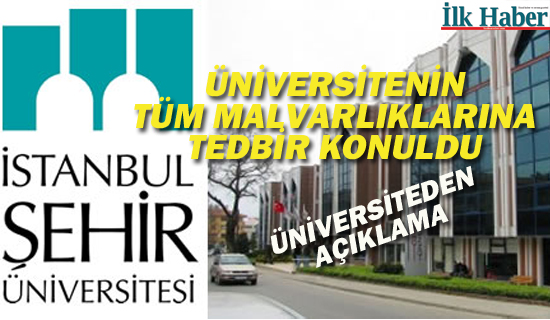 Şehir Üniversitesi'nin Mal Varlıklarına Tedbir Konuldu