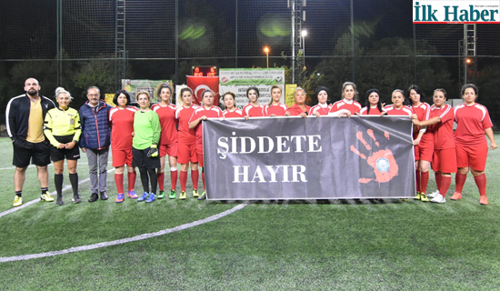 Anadolu Adliyesi "Kadın Futbol Takımı" 'Şiddete Hayır' Sloganıyla Sahaya Çıktı