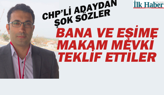 CHP'li Aday'dan Şok Sözler