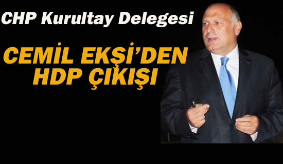 Cemil Ekşi'den HDP Çıkışı