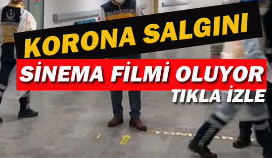 Korona Salgını Sinema Filmi Oluyor