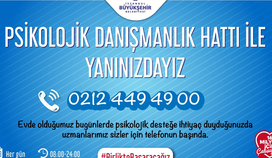 İBB'den Psikolojik Danışmanlık Hattı