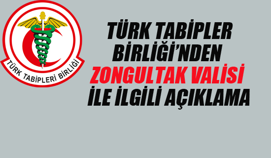 TTB'den Zonguldak Valisi İle İlgili Açıklama