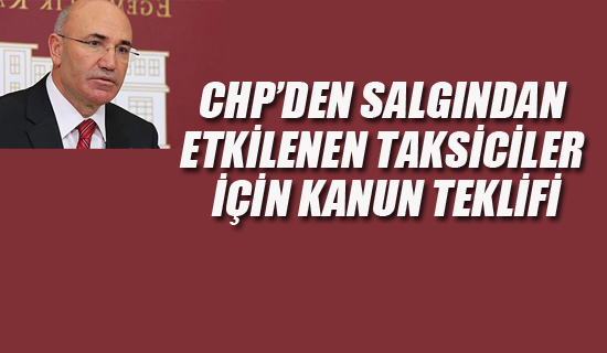 CHP'den Salgından Etkilenen Taksiciler İçin Kanun Teklifi