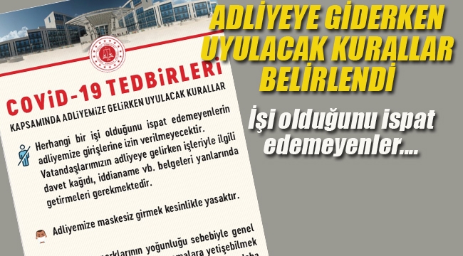 Adliyeye Giderken Uyulması Gereken Kurallar Açıklandı