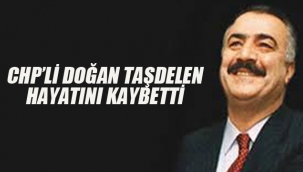 CHP'li Doğan Taşdelen Hayatını Kaybetti
