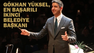 Gökhan Yüksel En Başarılı İkinci Belediye Başkanı