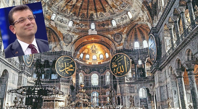 İmamoğlu "Ayasofya, Benim Aklımda ve Vicdanımda 1453'ten Beri Cami"