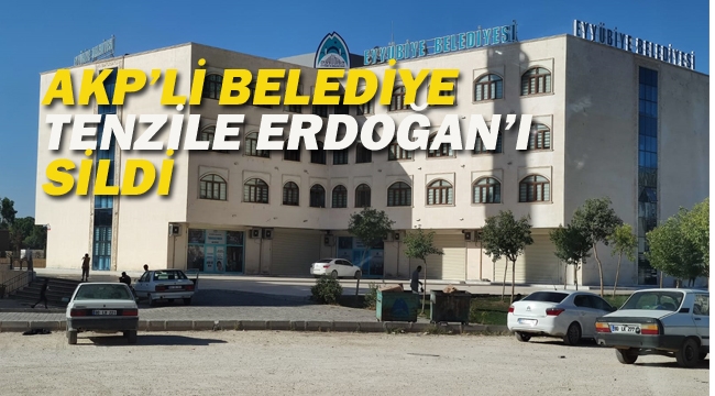 AKP'li Belediye Tenzile Erdoğan'ı Sildi