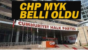 CHP MYK Belli Oldu! 