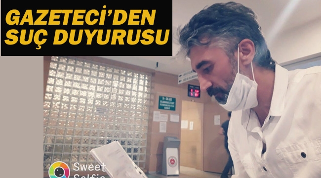 Gazeteci'den Suç Duyurusu