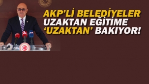 AKP'li Belediyeler Uzaktan Eğitime"Uzaktan" Bakıyor!